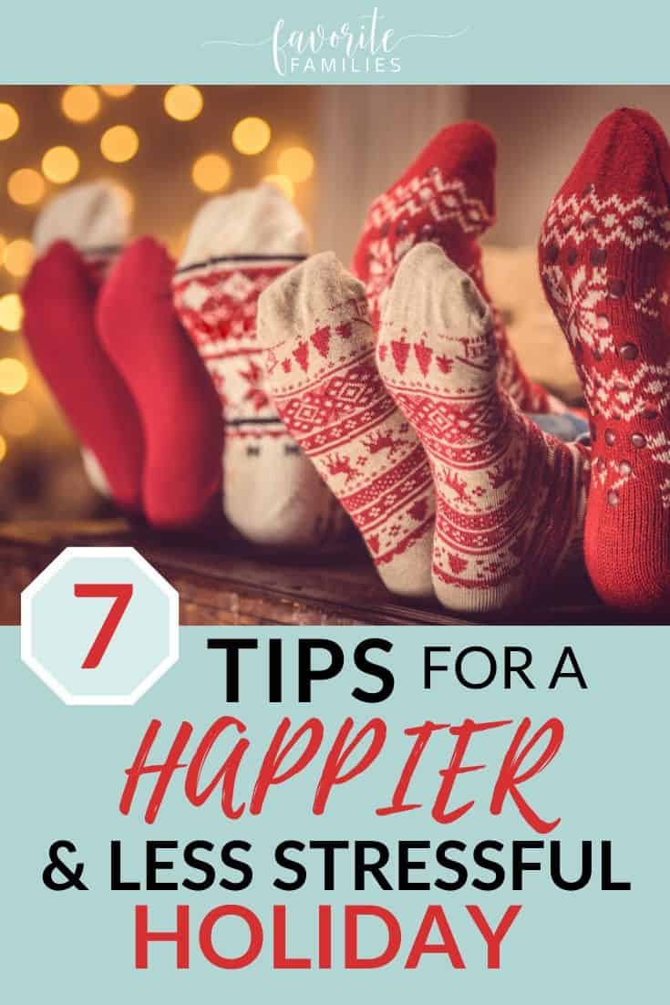 Holiday Socks on table with text overlay 7 tips for a happier and less stressful holiday