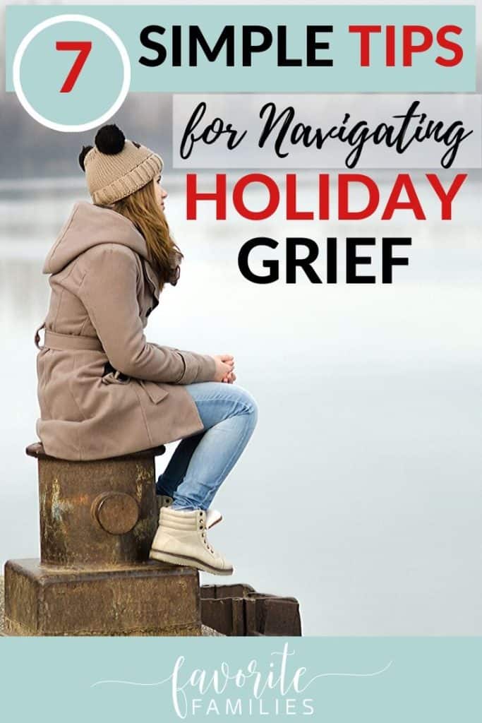 sad woman with text overlay 7 tips for navigating holiday grief