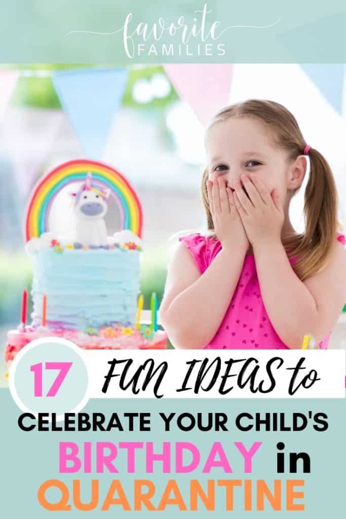 17 Fun Ideas to Celebrate Your Child's Birthday in Quarantine