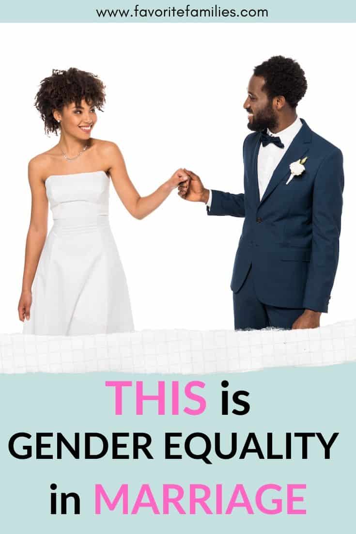 This is Gender Equality in Marriage Favorite Families
